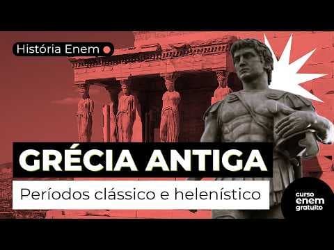 Thumbnail da aula: GRÉCIA: períodos clássico e helenístico |História Enem | Ana Cristina Perón