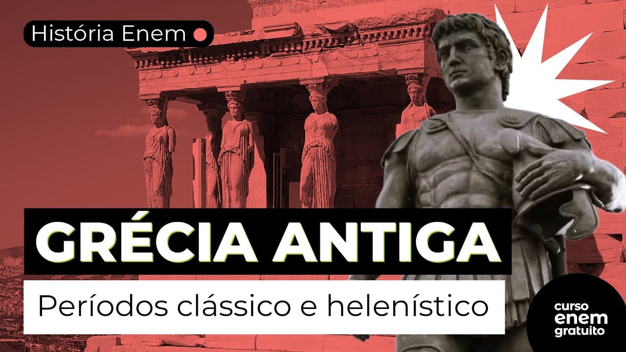 Thumbnail: GRÉCIA: períodos clássico e helenístico |História Enem | Ana Cristina Perón