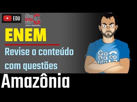 Thumbnail da aula: Revisão de Geografia pro ENEM 2019| Amazônia | Revise com questões