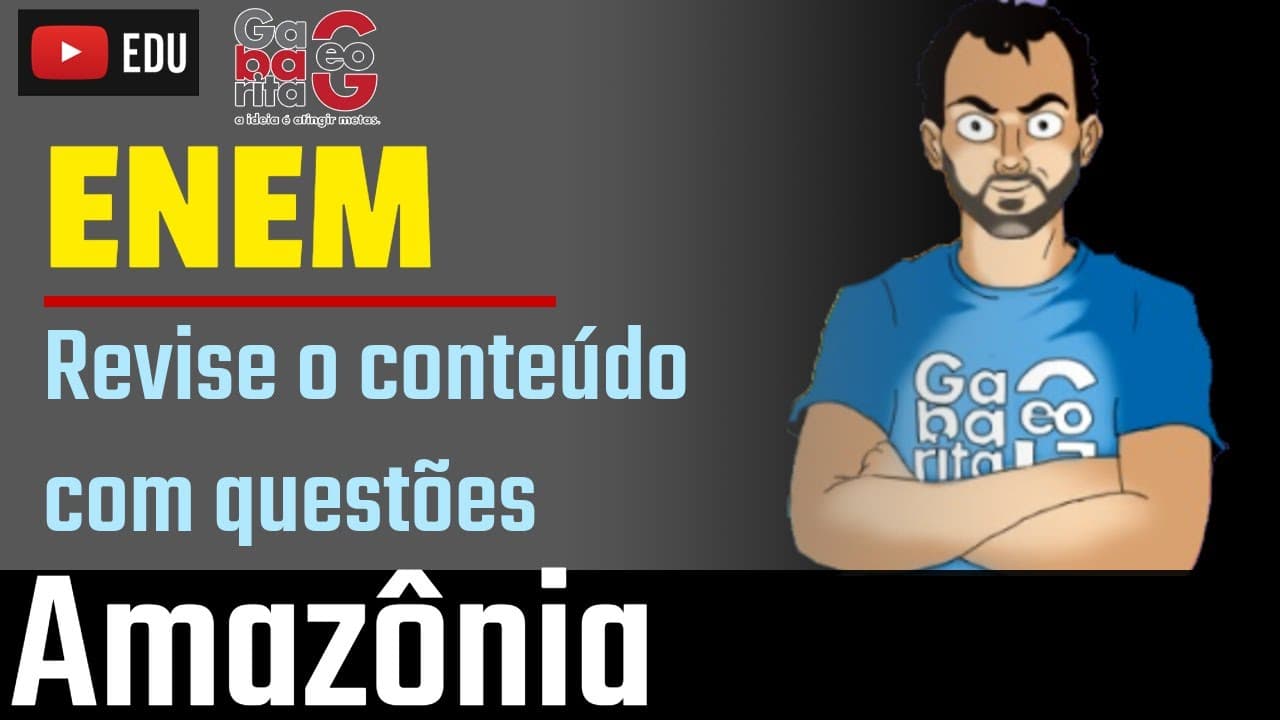 Thumbnail: Revisão de Geografia pro ENEM 2019| Amazônia | Revise com questões
