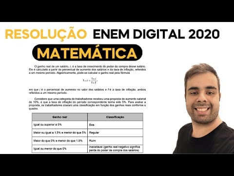 Thumbnail da aula: ENEM DIGITAL 2020 - O ganho real de um salário, r, é a taxa de crescimento do poder de compra desse