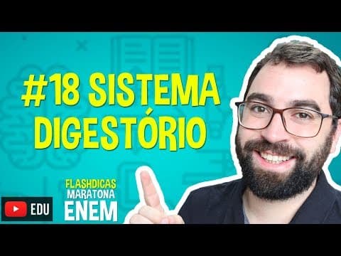 Thumbnail da aula: Sistema Digestório - Flashdica #18 - Maratona ENEM - Prof. Gui