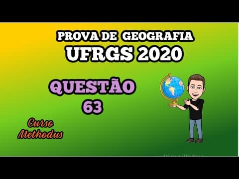 Thumbnail da aula: 63 de 2020 da prova de Geografia da UFRGS  Assinale a alternativa correta sobre os fluxos e as rotas
