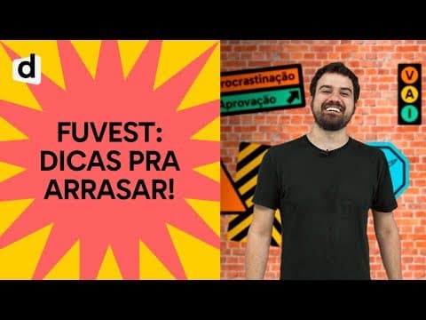 Thumbnail da aula: FUVEST: MACETES E DICAS PARA A PROVA! | PLANTÃO DESCOMPLICA