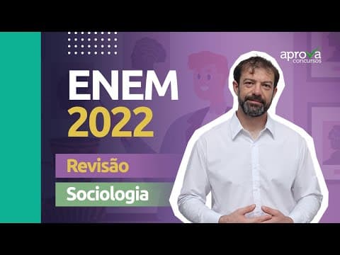 Thumbnail da aula: ENEM 2022 - Revisão Sociologia