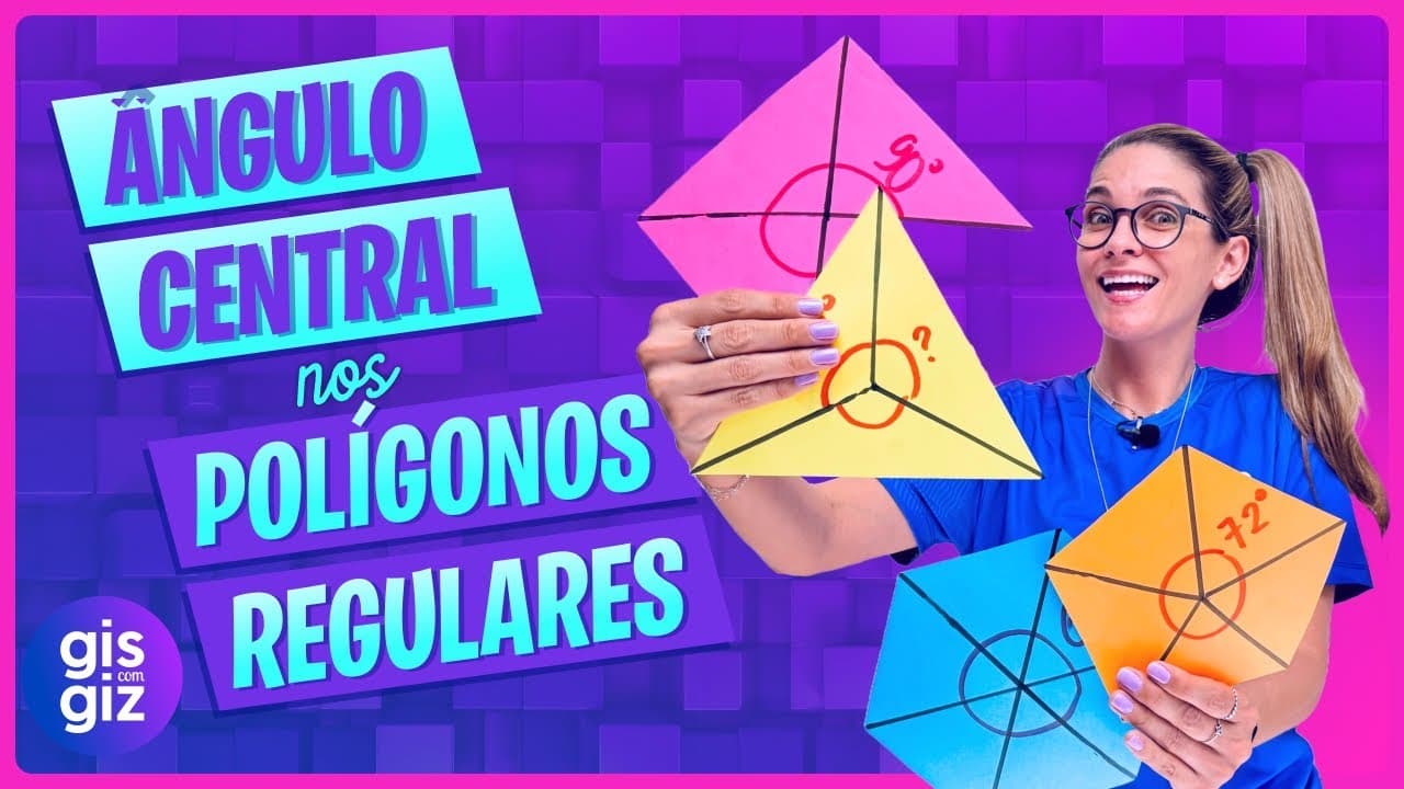 Thumbnail: ÂNGULO CENTRAL NOS POLÍGONOS REGULARES