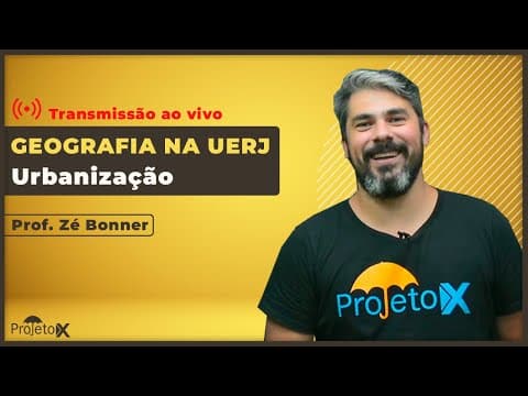 Thumbnail da aula: Ao Vivo | Geografia na UERJ | Urbanização - Prof. Zé Bonner