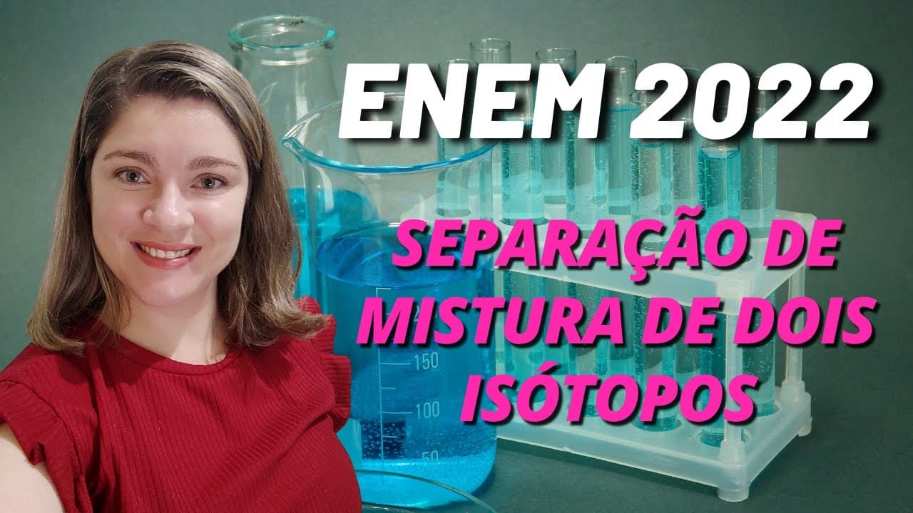 Thumbnail: Separação de misturas | (Enem 2022) O urânio é empregado como fonte de energia em reatores nucleares