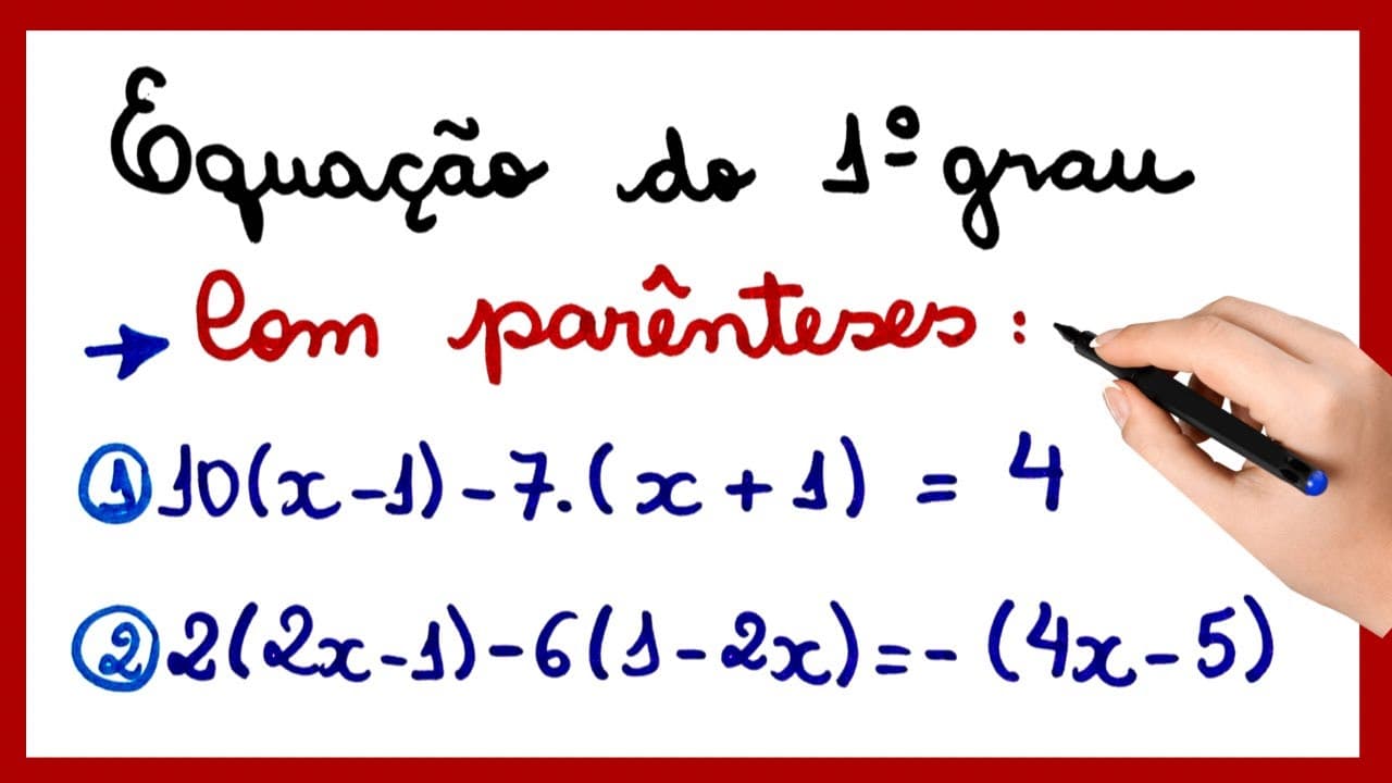 Thumbnail: EQUAÇÃO DO 1º GRAU COM PARÊNTESES