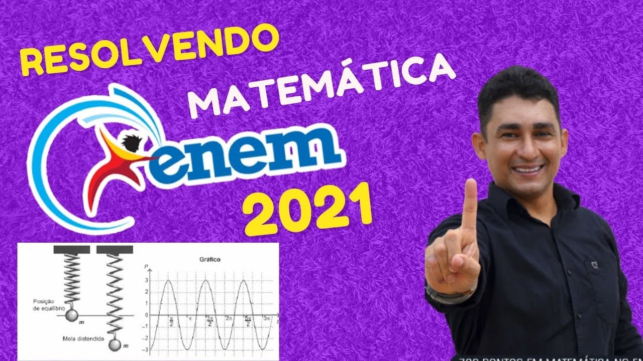 Thumbnail: PROVA ENEM 2021 MATEMATICA  FUNÇÃO TRIGONOMÉTRICA - Uma mola é solta da posição distendida conforme
