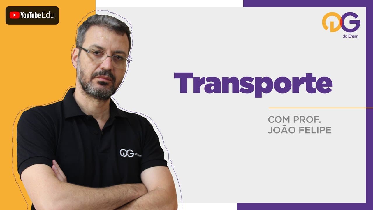 Thumbnail: Transporte - Geografia com o Prof. João Felipe