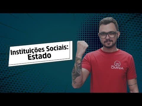 Thumbnail da aula: Instituições Sociais: Estado - Brasil Escola