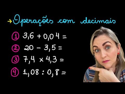Thumbnail da aula: OPERAÇÕES COM NÚMEROS DECIMAIS! EXPLICAÇÃO DE ADIÇÃO, SUBTRAÇÃO, MULTIPLICAÇÃO E DIVISÃO COM VÍRGULA