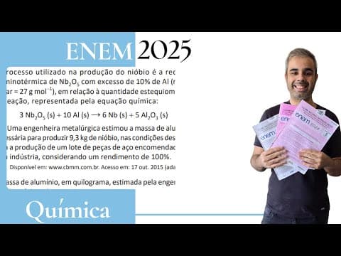Thumbnail da aula: ENEM 2025 - O Brasil é o maior produtor mundial de nióbio (massa molar = 93 g mol−1) metal utilizado