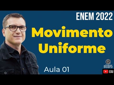 Thumbnail da aula: VELOCIDADE MÉDIA E MOVIMENTO UNIFORME |  Cai TODO ano em TODO lugar e você vai aprender!