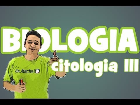 Thumbnail da aula: Biologia - Citologia IV - Organelas Citoplasmáticas 1