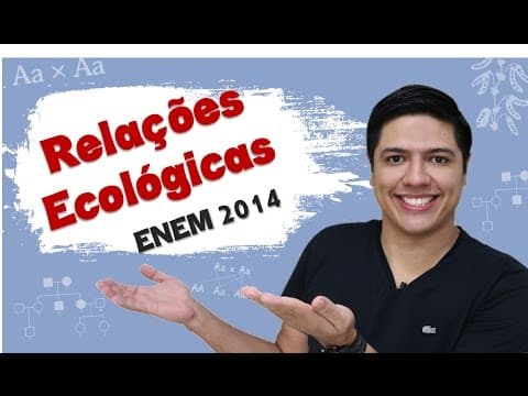 Thumbnail da aula: ENEM 2014 Biologia - Relações Ecológicas - Ecologia - Prof. Kennedy Ramos
