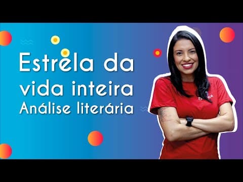 Thumbnail da aula: Estrela da vida inteira I Análise literária - Brasil Escola
