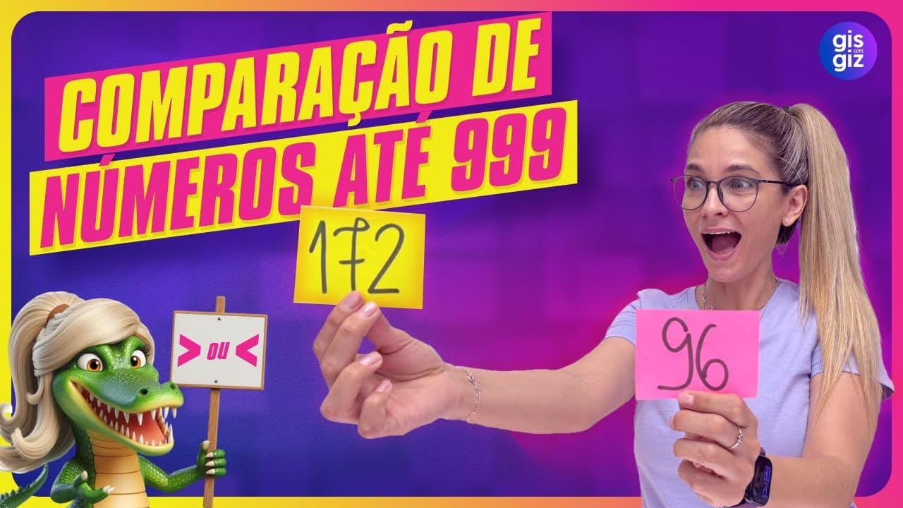 Thumbnail: COMPARAÇÃO DE NÚMEROS ATÉ 999 PARA 2º,3º e 4º ANO
