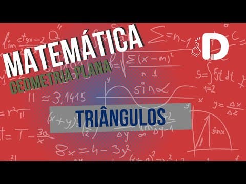 Thumbnail da aula: Triângulos  - Geometria Plana - Matemática - Preparatório Enem