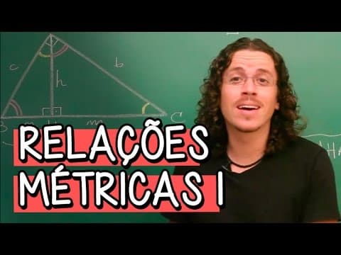 Thumbnail da aula: Relações Métricas e Semelhança de Triângulos - Extensivo Matemática | Descomplica