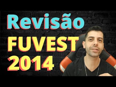 Thumbnail da aula: FUVEST 2014  - Resolução de matemática