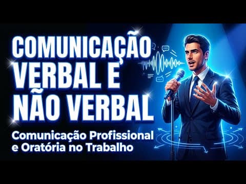 Thumbnail da aula: Comunicação Verbal e Não Verbal
