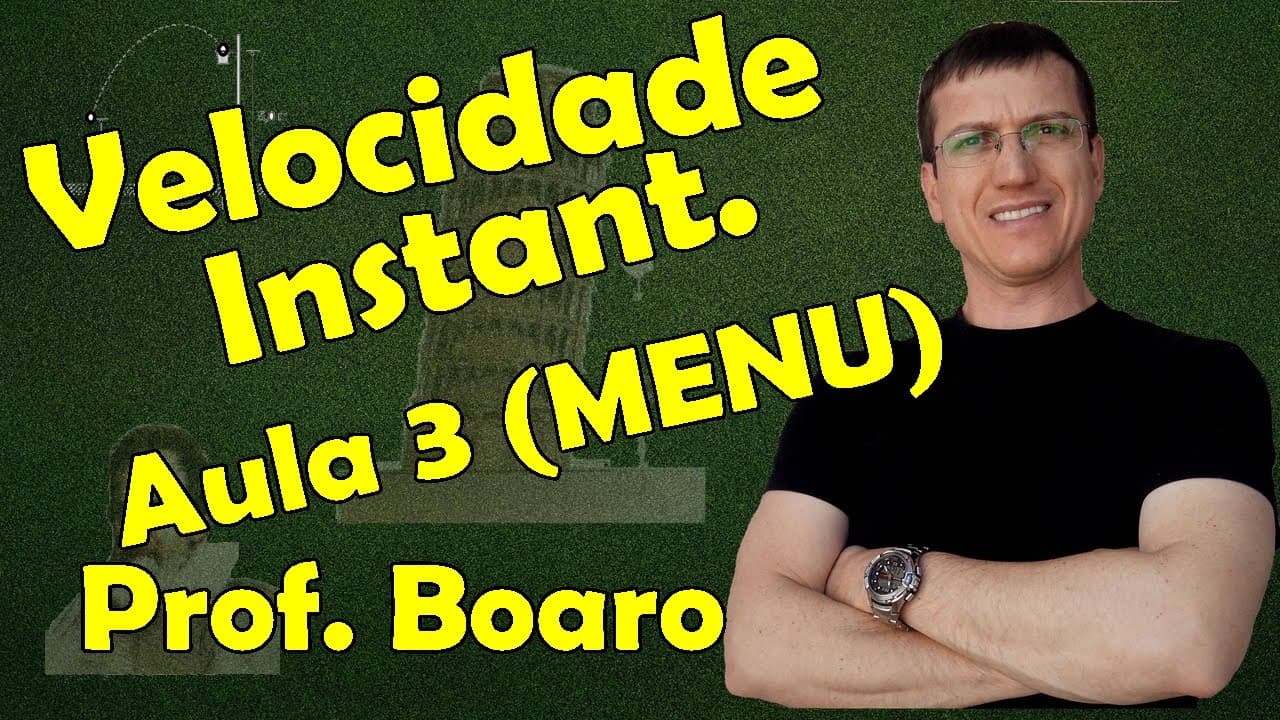 Thumbnail: Velocidade instantânea - Cinemática escalar - Aula 3 (Menu) - Prof. Marcelo Boaro