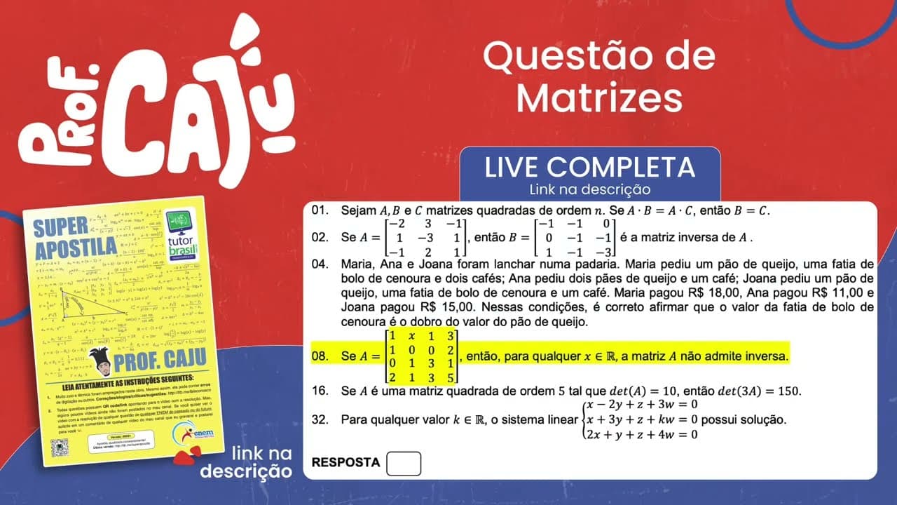 Thumbnail: [UFSC 2023] 23.08 📒 MATRIZES Se A = [1 x 1 3, 1 0 0 2, 0 1 3 1, 2 1 3 5], então, para qualquer x ∈ ℝ