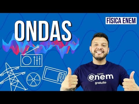 Thumbnail da aula: ONDULATÓRIA: principais características das ondas | RESUMO DE FÍSICA PARA O ENEM