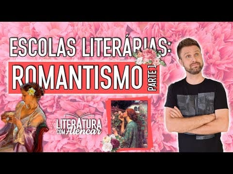 Thumbnail da aula: ROMANTISMO (PARTE 1): Resumo do contexto histórico e características | Escolas Literárias