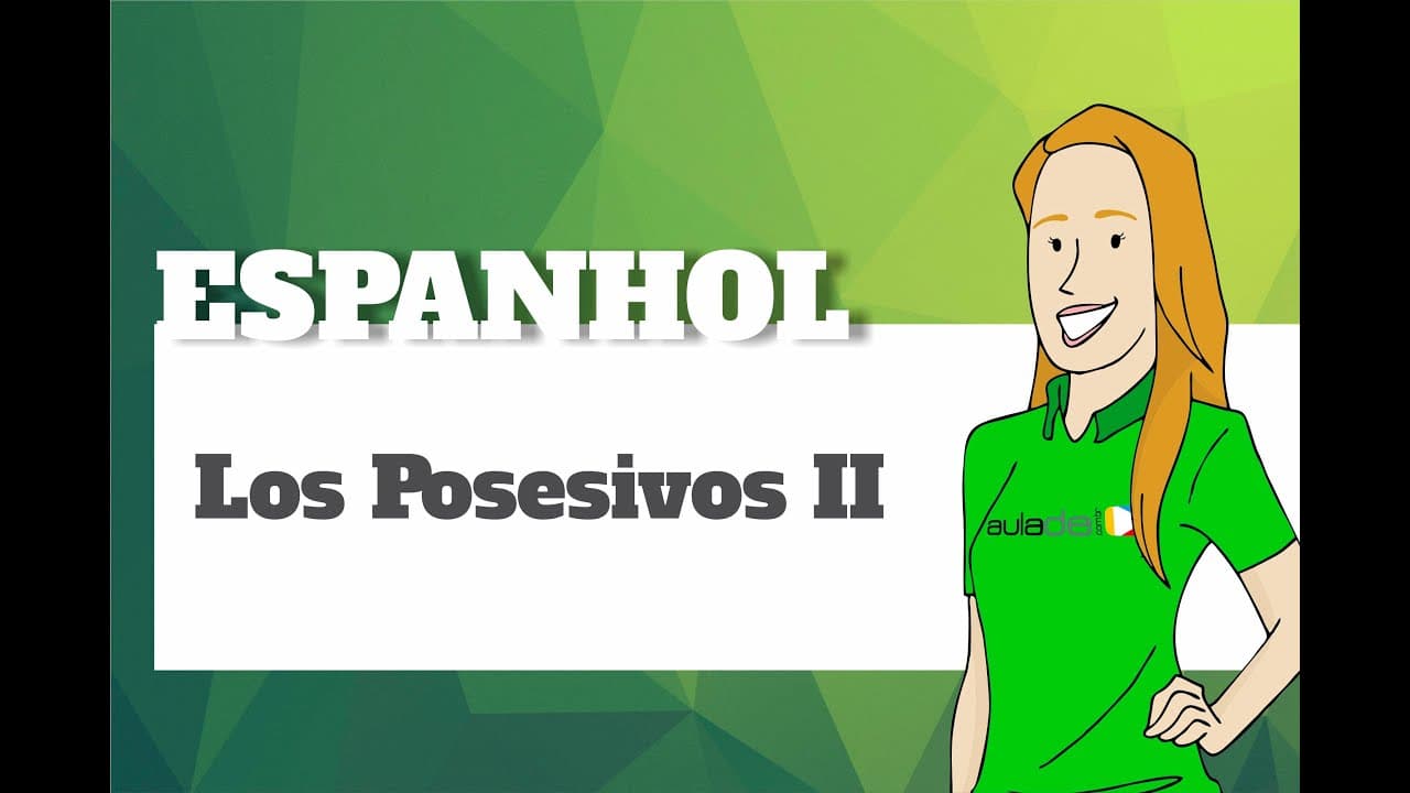 Thumbnail: Espanhol - Los Posesivos II