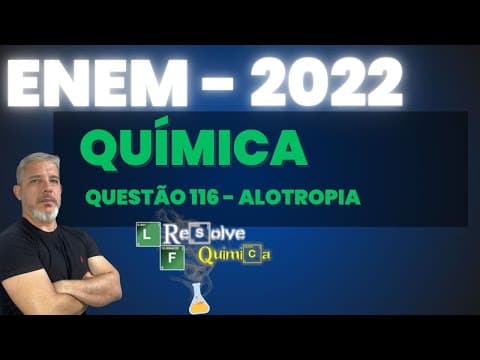 Thumbnail da aula: ENEM 2022 Química Durante o ano de 2020, impulsionado pela necessidade de respostas rápidas e eficie