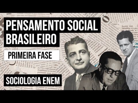 Thumbnail da aula: PENSAMENTO SOCIAL BRASILEIRO: primeira fase | Sociologia para o Enem | Fábio Luís Pereira
