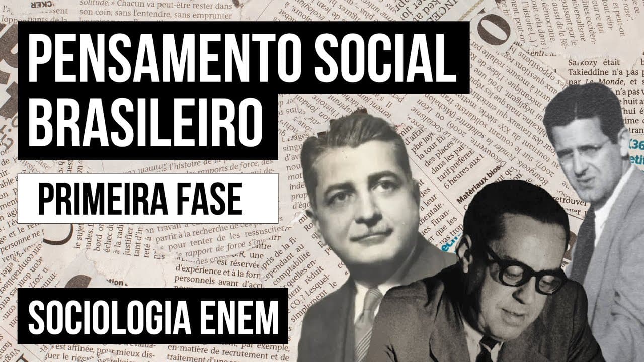 Thumbnail: PENSAMENTO SOCIAL BRASILEIRO: primeira fase | Sociologia para o Enem | Fábio Luís Pereira