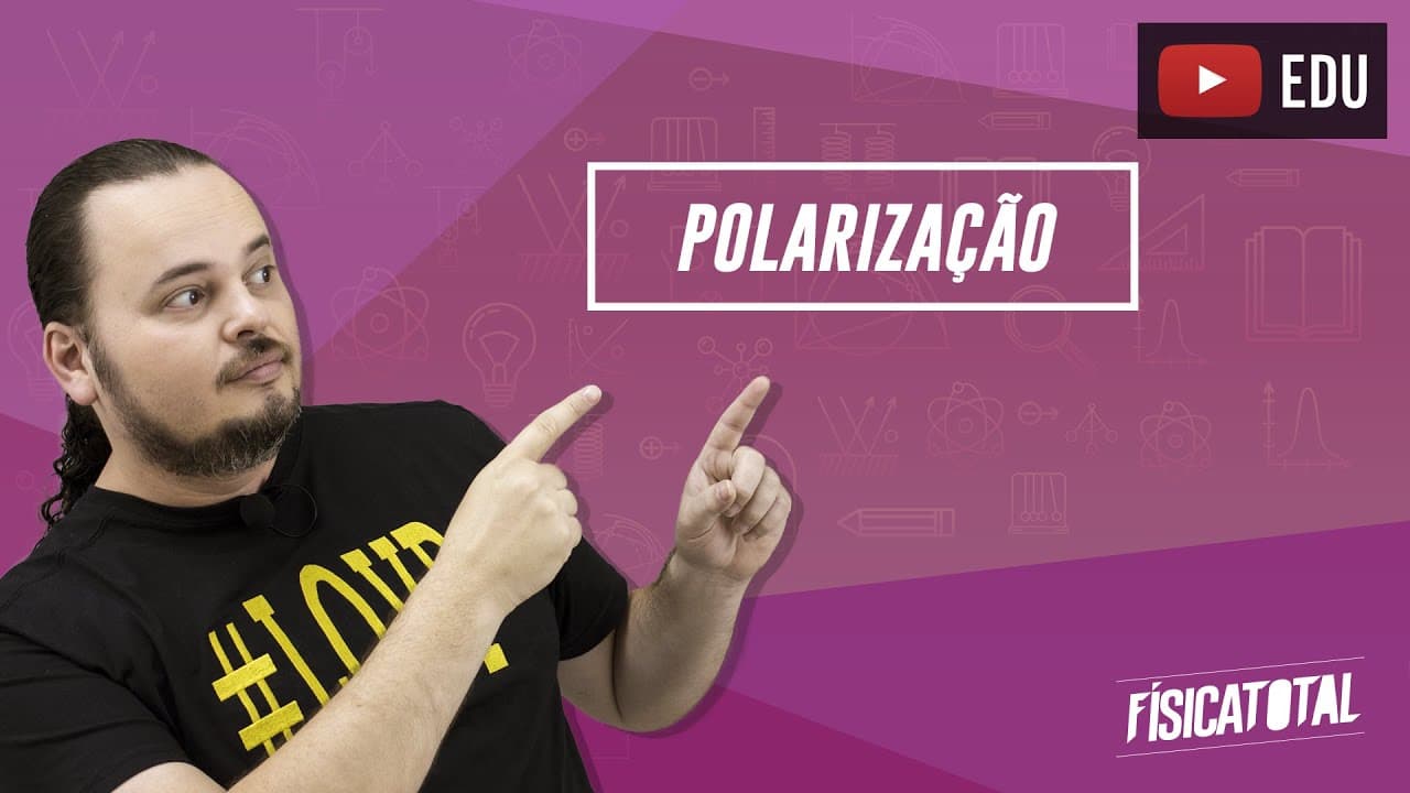 Thumbnail: Polarização | fenômeno ondulatório | ondas transversais | Física em Questões 211