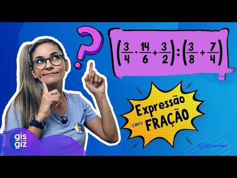 Thumbnail da aula: EXPRESSÃO COM FRAÇÃO   \Prof. Gis/