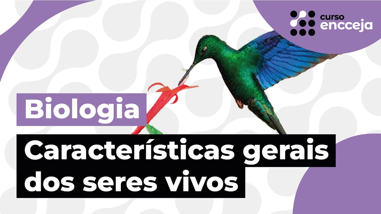 Thumbnail: CARACTERÍSTICAS GERAIS DOS SERES VIVOS | RESUMO DE BIOLOGIA PARA O ENCCEJA