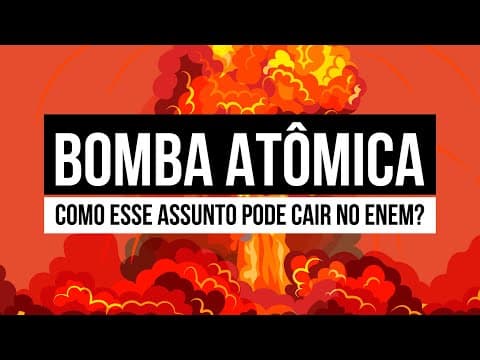 Thumbnail da aula: BOMBA ATÔMICA: como esse assunto pode cair no Enem? | Química para o Enem | Larissa Sousa Campos