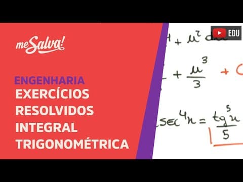 Thumbnail da aula: Me Salva! Exercícios Resolvidos de Cálculo I -  EXINT25 - Integral Trigonométrica III