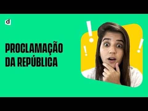 Thumbnail da aula: PROCLAMAÇÃO DA REPÚBLICA | COMO ISSO ROLOU?