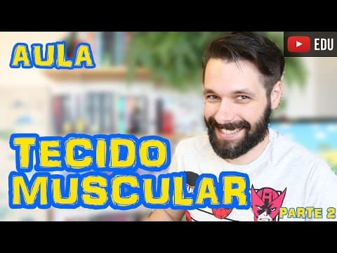 Thumbnail da aula: Tecido Muscular - Aula Parte II - Histologia | Biologia com Samuel Cunha