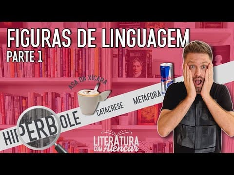 Thumbnail da aula: QUAIS SÃO AS FIGURAS DE LINGUAGEM? Parte 1