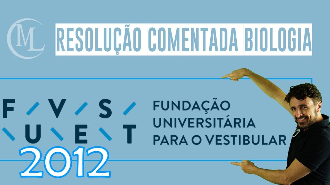 Thumbnail: FUVEST 2012 - CORREÇÃO DA PROVA DE BIOLOGIA - Professor Marcio Léo.