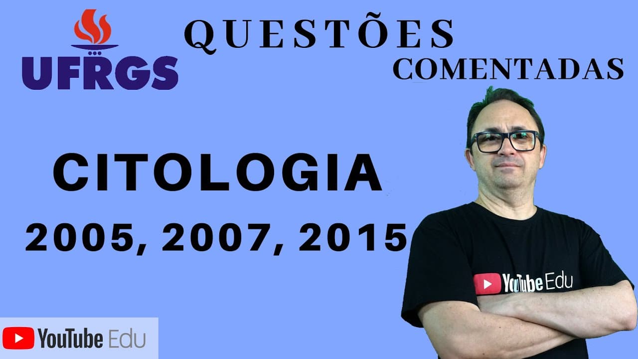Thumbnail: Organelas e Núcleo em Citologia | UFRGS 2005, 2007 e 2015