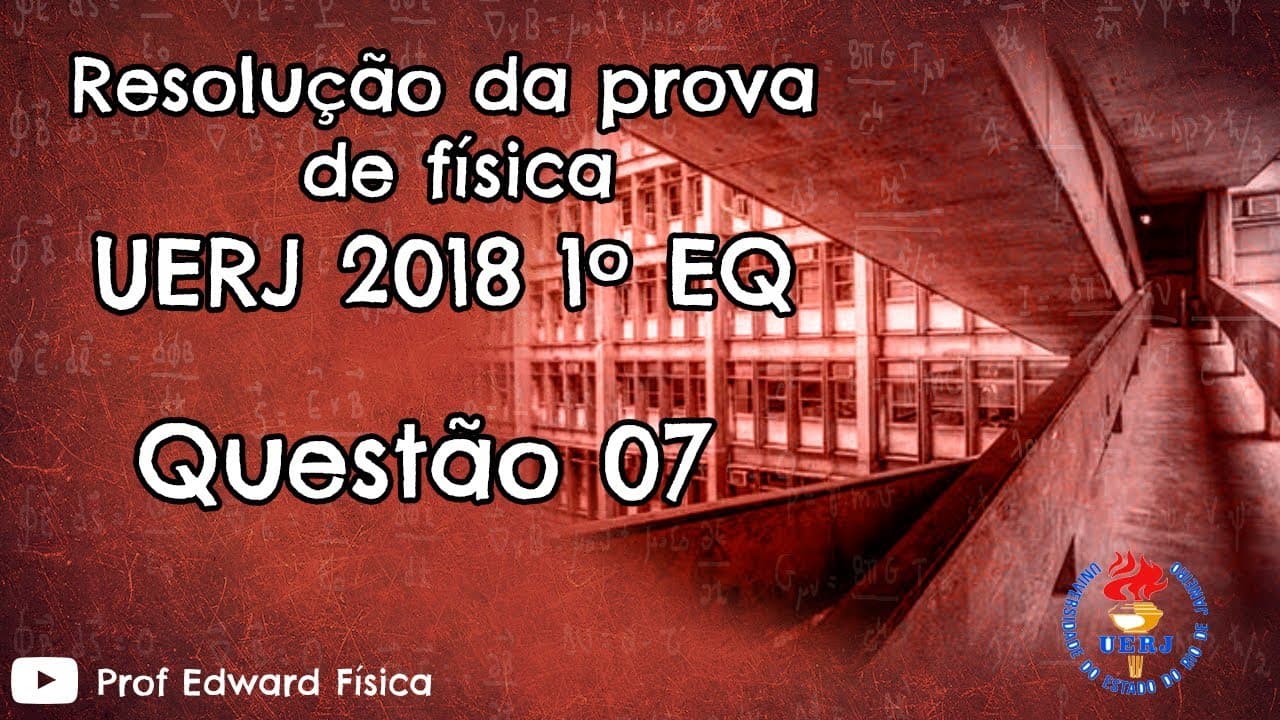 Thumbnail: UERJ 2018 - Questão 07