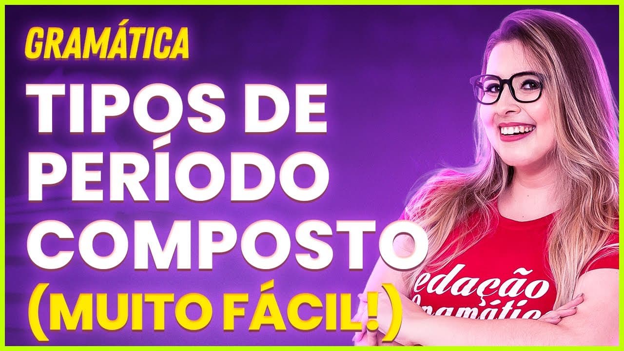Thumbnail: TIPOS DE PERÍODO COMPOSTO: ORAÇÕES SINDÉTICAS E ASSINDÉTICAS - Profa. Pamba