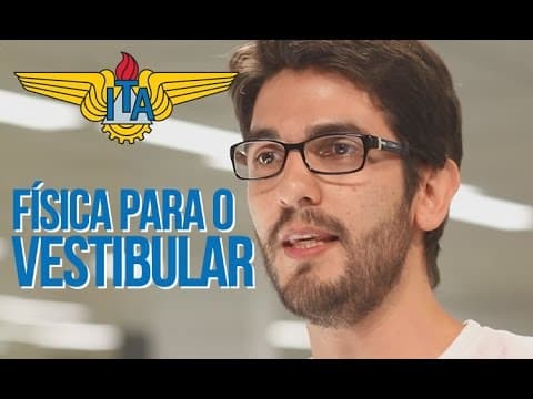 Thumbnail da aula: Física para o ITA