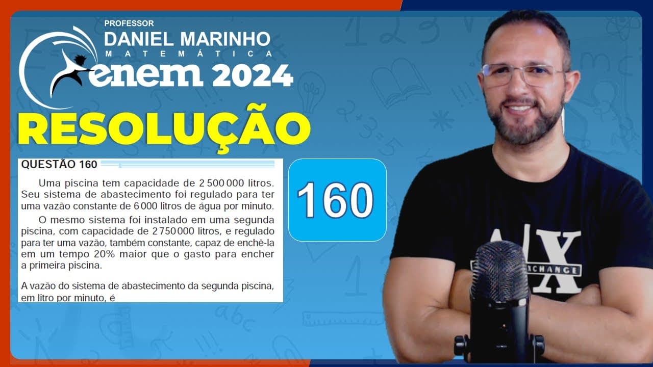 Thumbnail: 🔴 RESOLUÇÃO DO ENEM 2024 | MATEMÁTICA | CADERNO AZUL - Questão 160
