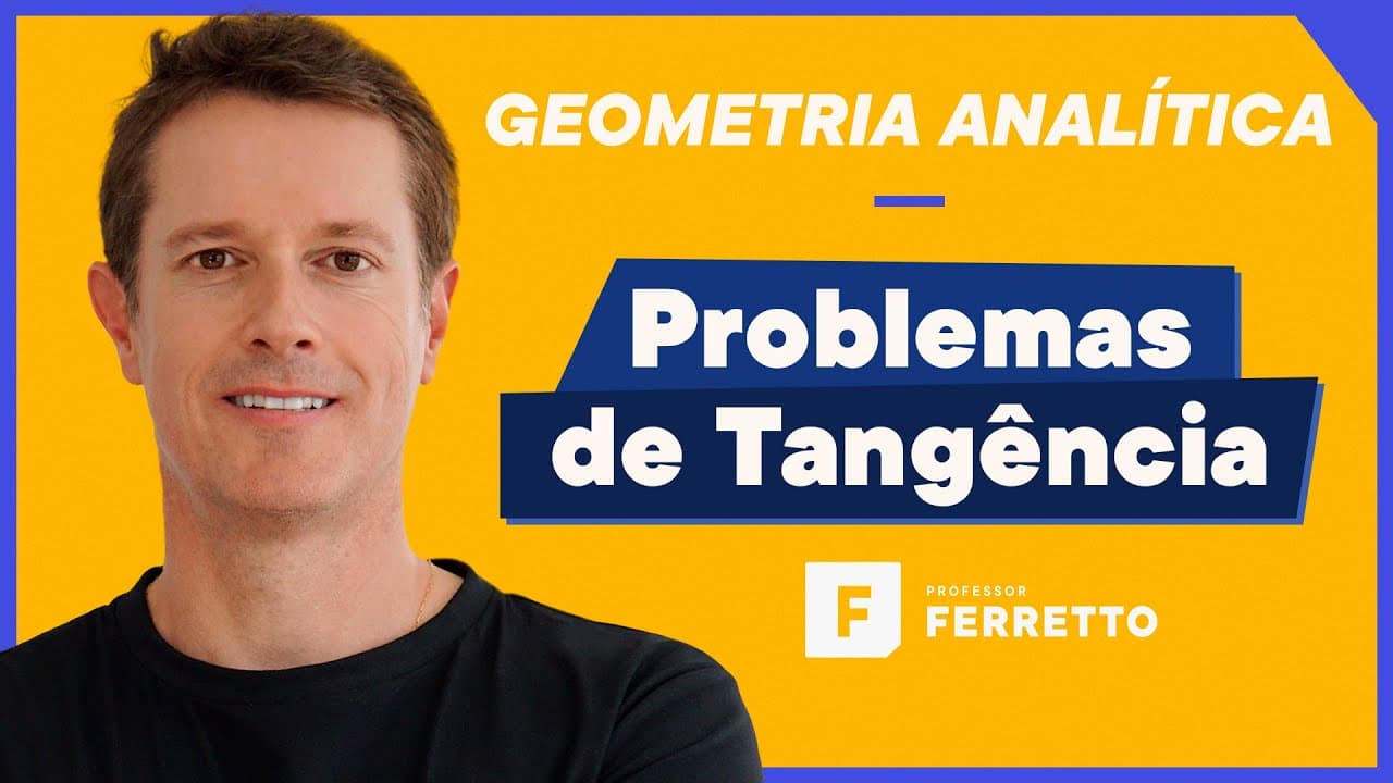 Thumbnail: Problemas de Tangência - Geometria Analítica